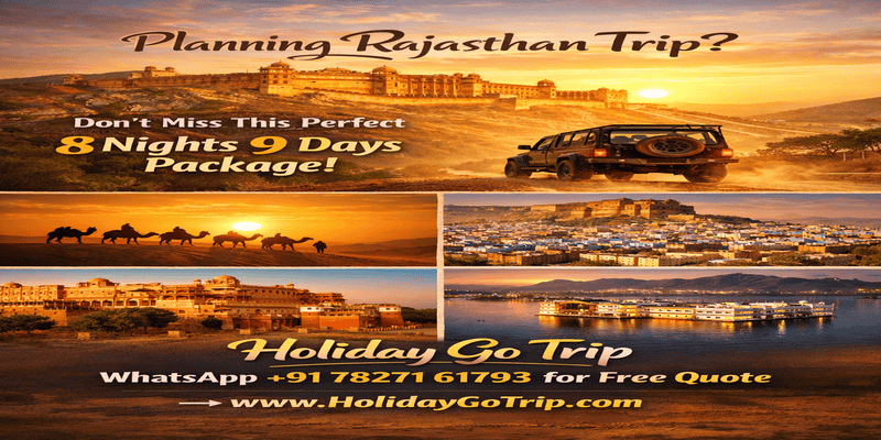 Rajasthan Tour Packages 8 Nights 9 Days.